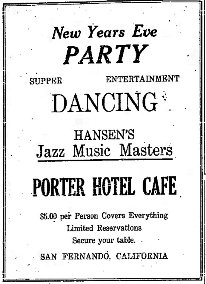 An ad from the Van Nuys News, 19 December 1924 for a New Year's Eve party at the Porter Hotel Cafe.